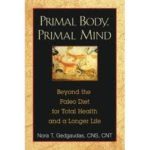 Nora Gedgaudas: Primal Body, Primal Mind, Beyond the Paleo Diet