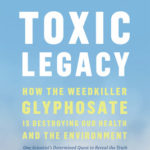 Toxic Legacy: Stephanie Seneff, PhD