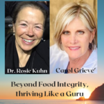 Beyond Food Integrity, Meet Carol and Rosie